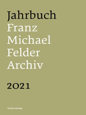 cover image of Jahrbuch Franz-Michael-Felder-Archiv 2021